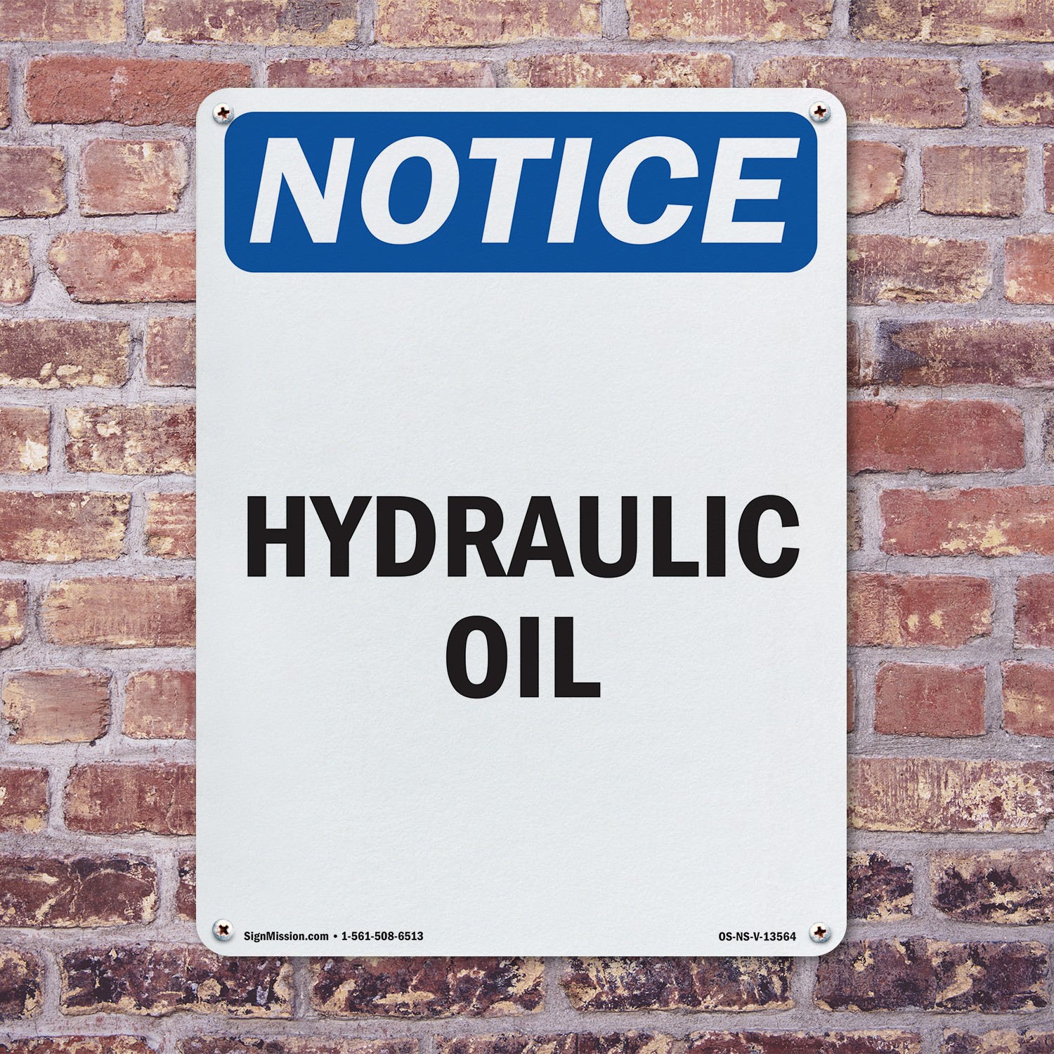 Hydraulic Oil OSHA Notice Sign Metal, Plastic, Or Decal – 5 or 10 Pack