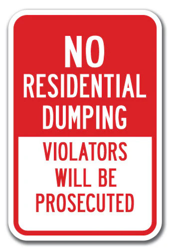 No Residential Dumping Violators Will Be Prosecuted Sign 12×18 Heavy Aluminum
