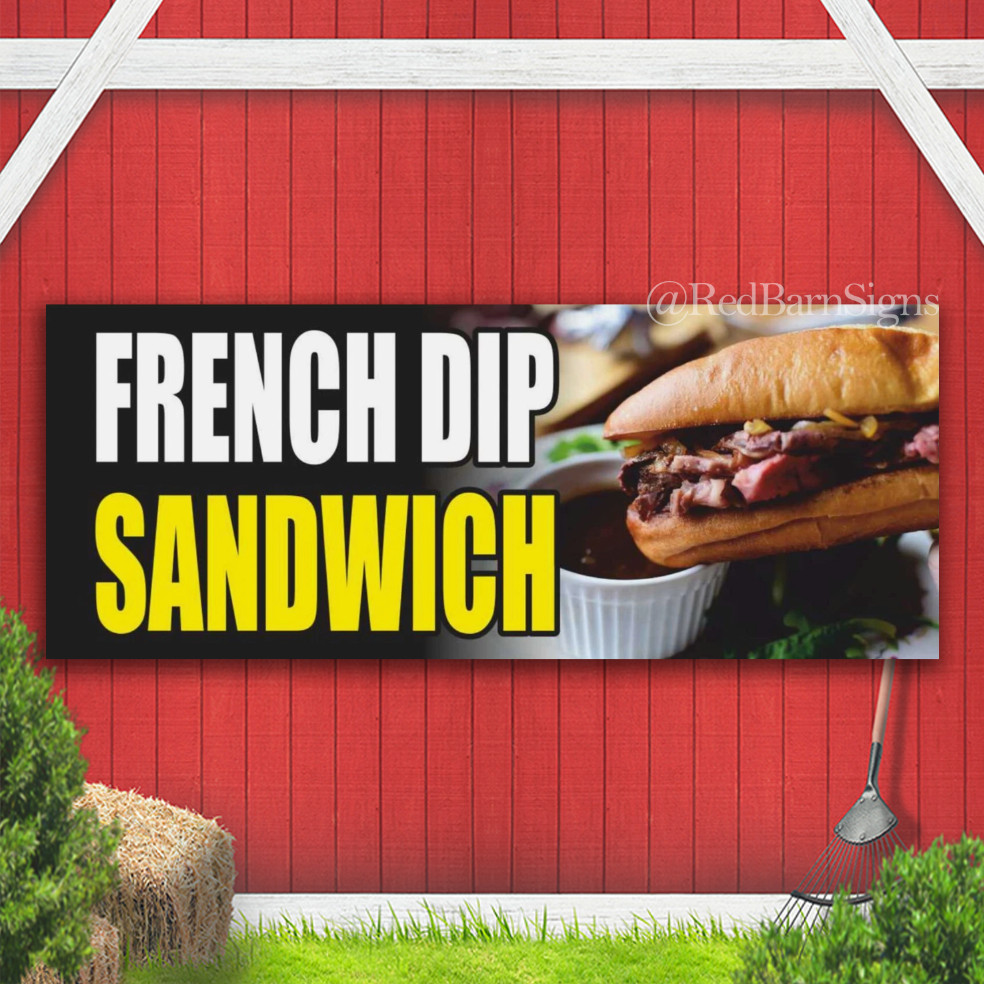 French Dip Sandwich Burger Sub Street Food Meat Indoor Outdoor Banner Sign