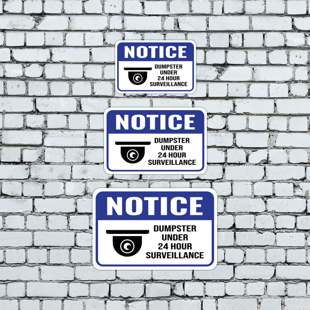 Classic Framed Plus Notice Dumpster Under 24 Hour Surveillance Sign
