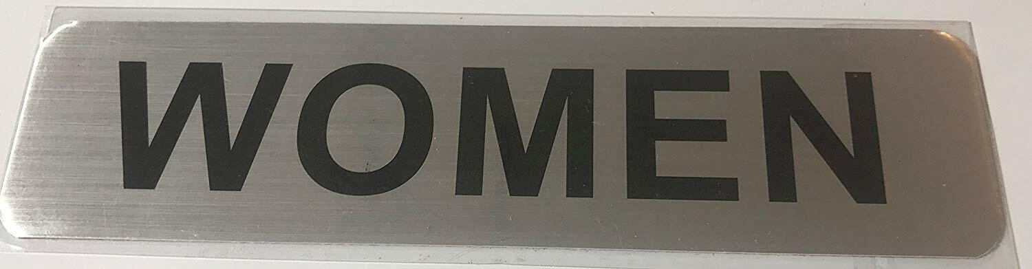 RESTROOM WOMEN SIGN (BRUSHED ALUMINUM 2X8-HEAVY DUTY !!! )-The Mont ….ref0420