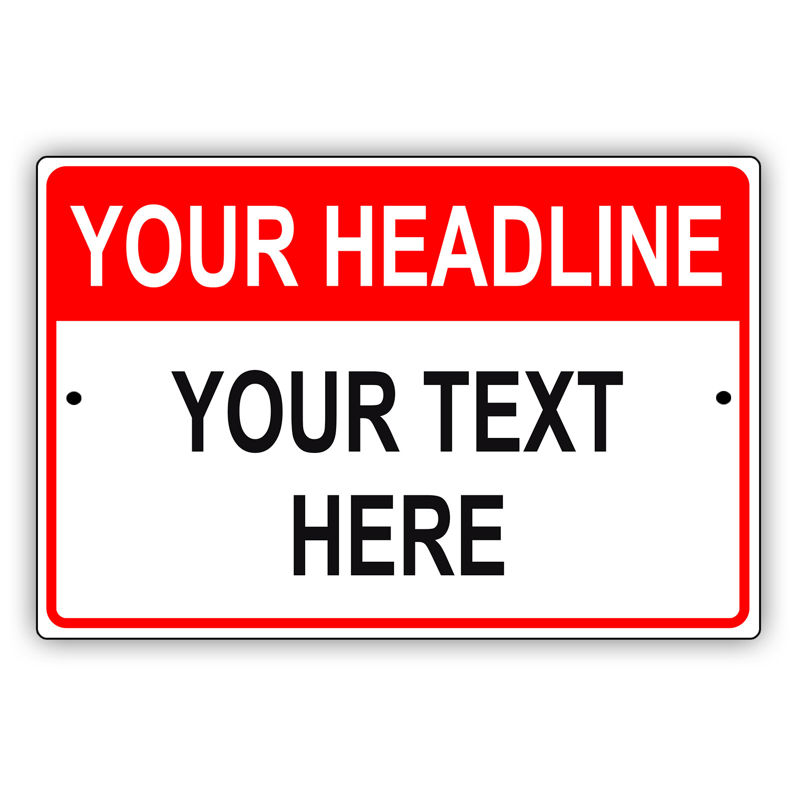 Custom Sign Your Own Custom Headline And Personalized Text Aluminum Metal Sign