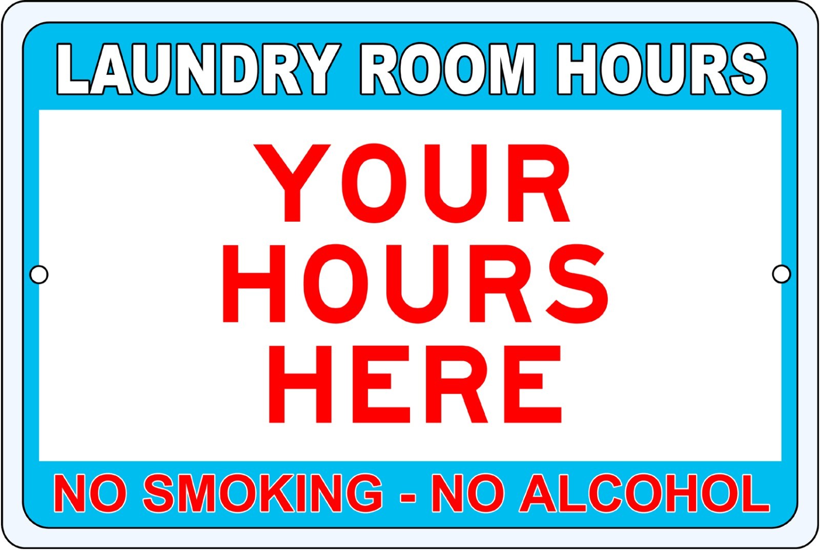 Custom Laundry Room Hours on a 12″x8″ Aluminum Sign Made in USA UV Protected