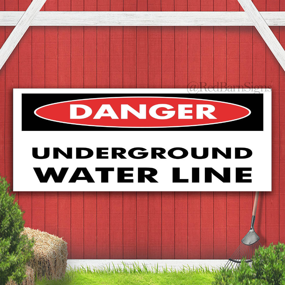 Danger Underground Water Line Indoor Outdoor Banner Sign with grommets