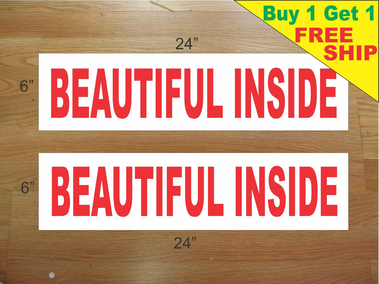 BEAUTIFUL INSIDE 6″x24″ REAL ESTATE RIDER SIGNS Buy 1 Get 1 FREE 2 Sided Plastic