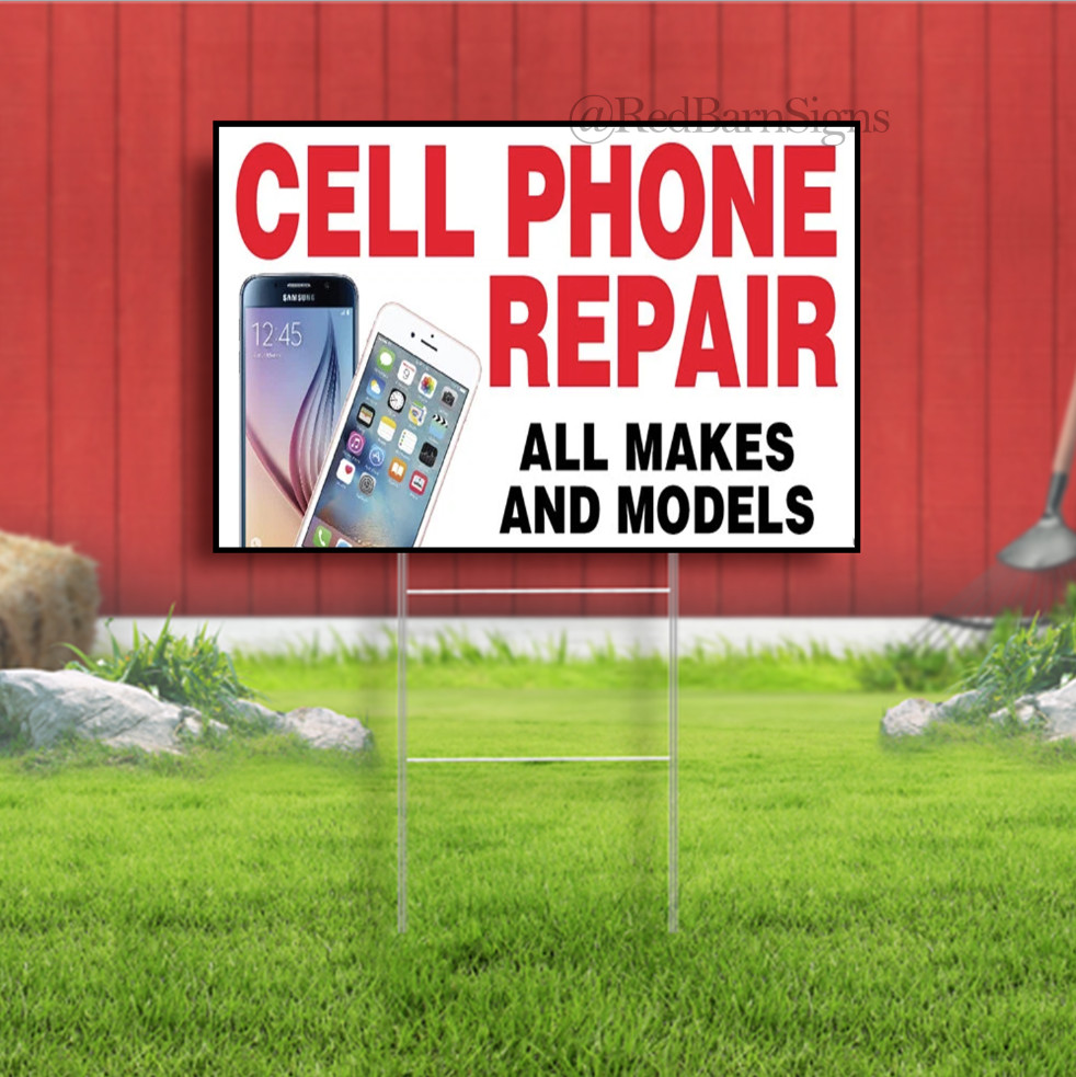 CELL PHONE REPAIR ALL MAKES Indoor Outdoor Yard Sign with metal stakes