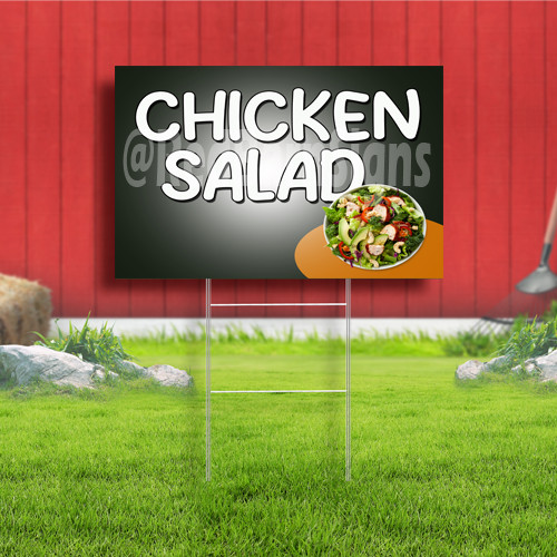 Chicken Salad Coroplast Sign Plastic Indoor Outdoor Yard Sign FREE SHIPPING