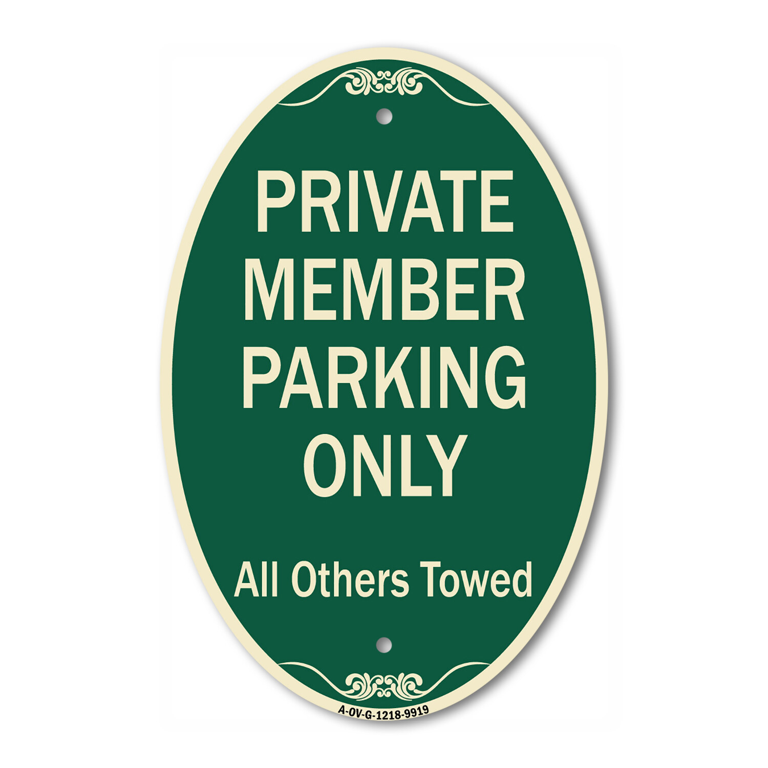 Designer Series Oval – Private Member Parking Only All Others Towed