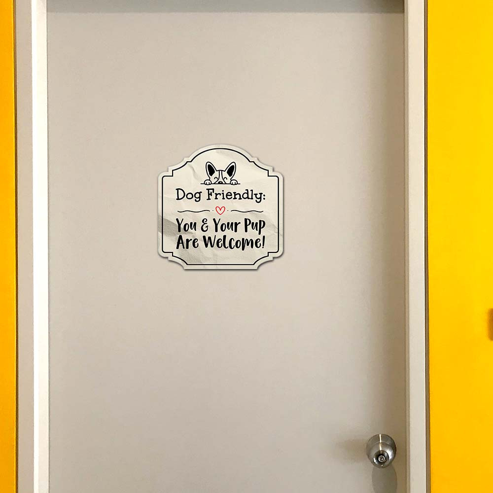 Heritage Plus Dog Friendly: You & Your Pup Are Welcome! Wall or Door Sign