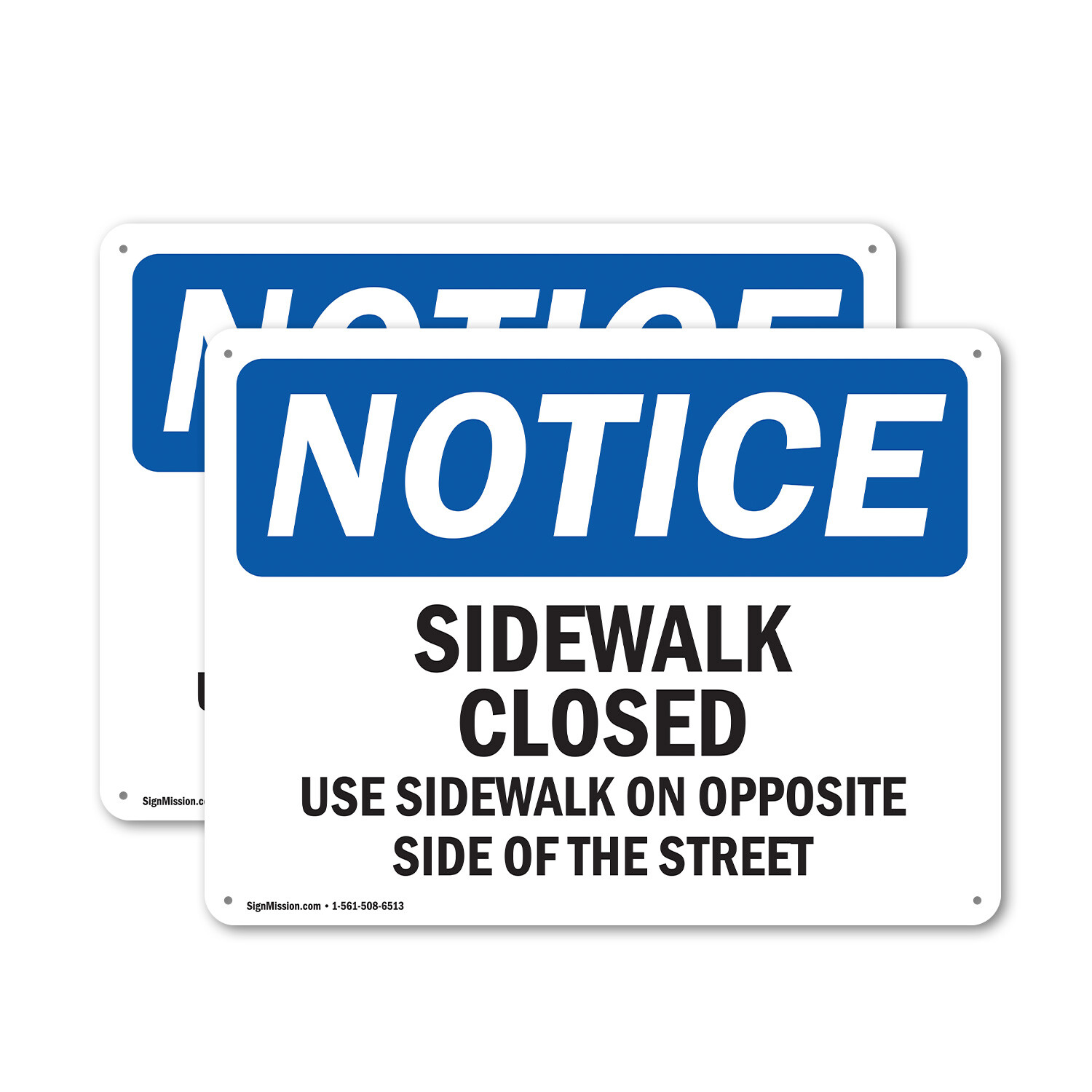 (2 Pack) Sidewalk Closed Use Sidewalk On Opposite OSHA Notice Sign Decal Metal