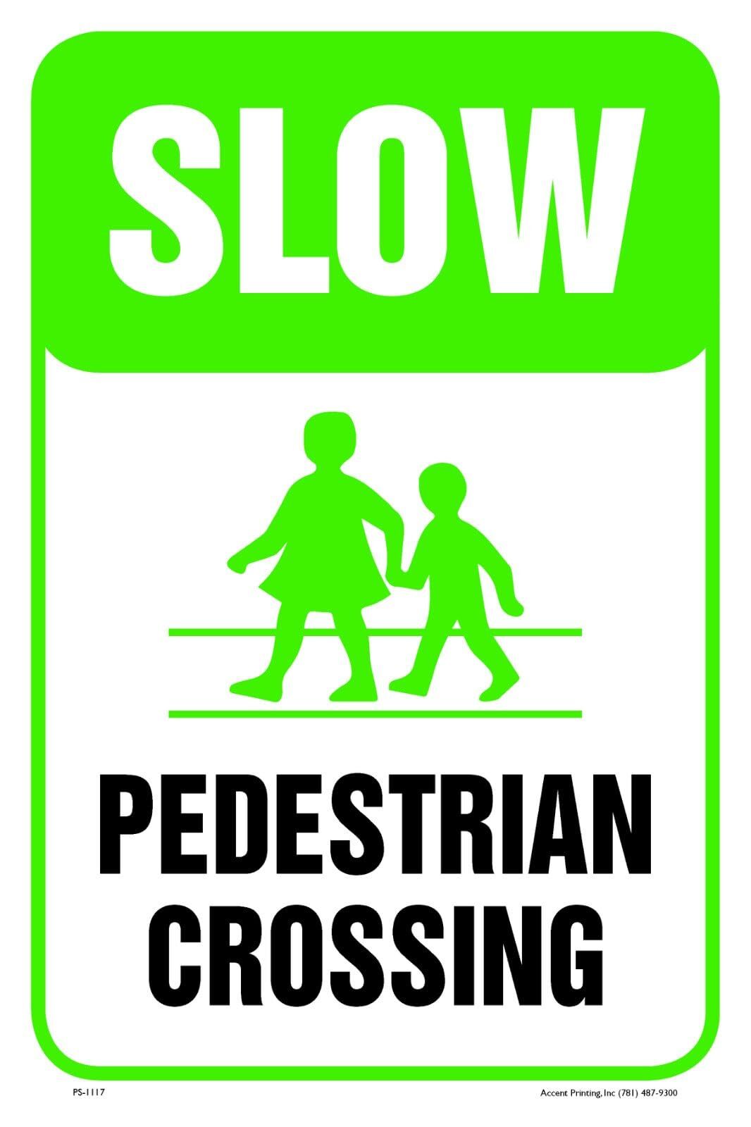 Slow Pedestrian Crossing | Metal Parking Sign | 12″W x 18″H