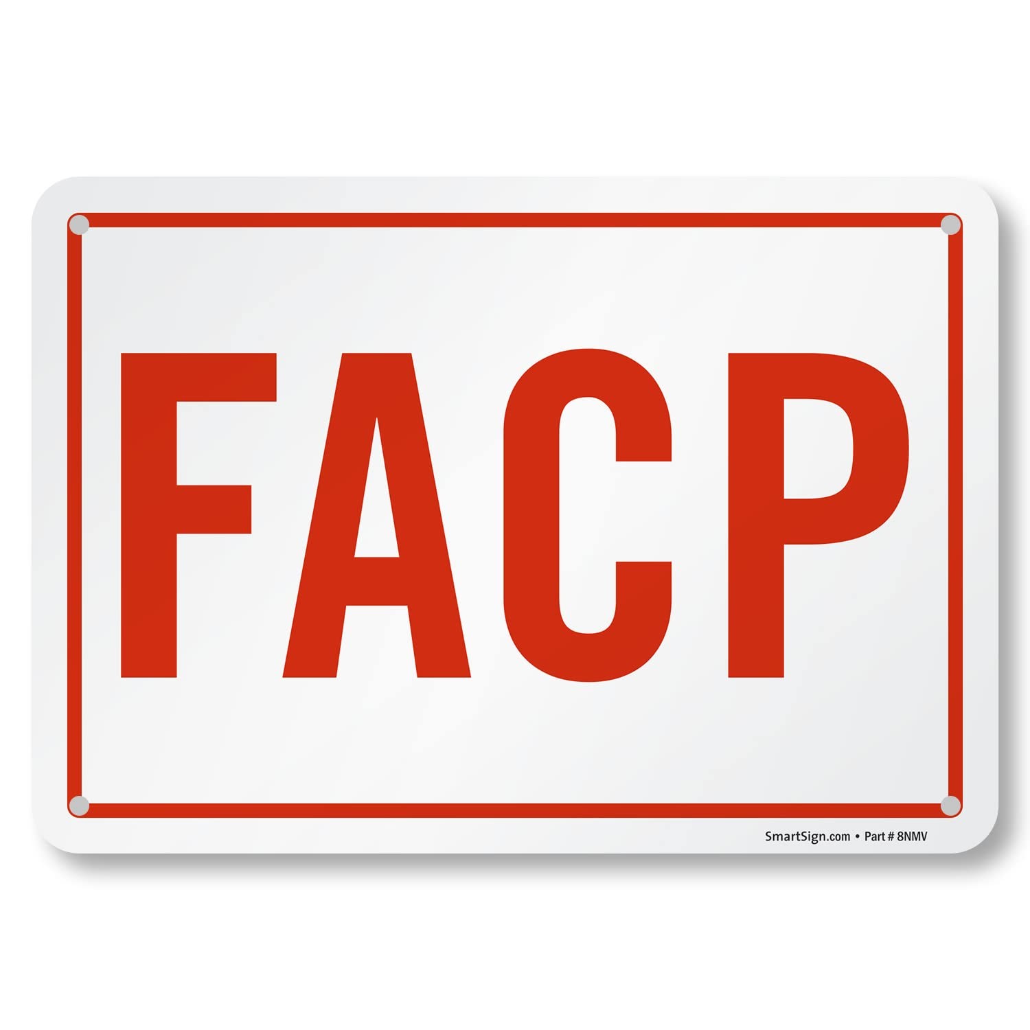 – S-9296-AL-10 FACP Sign | 7 x 10 Aluminum Red on White
