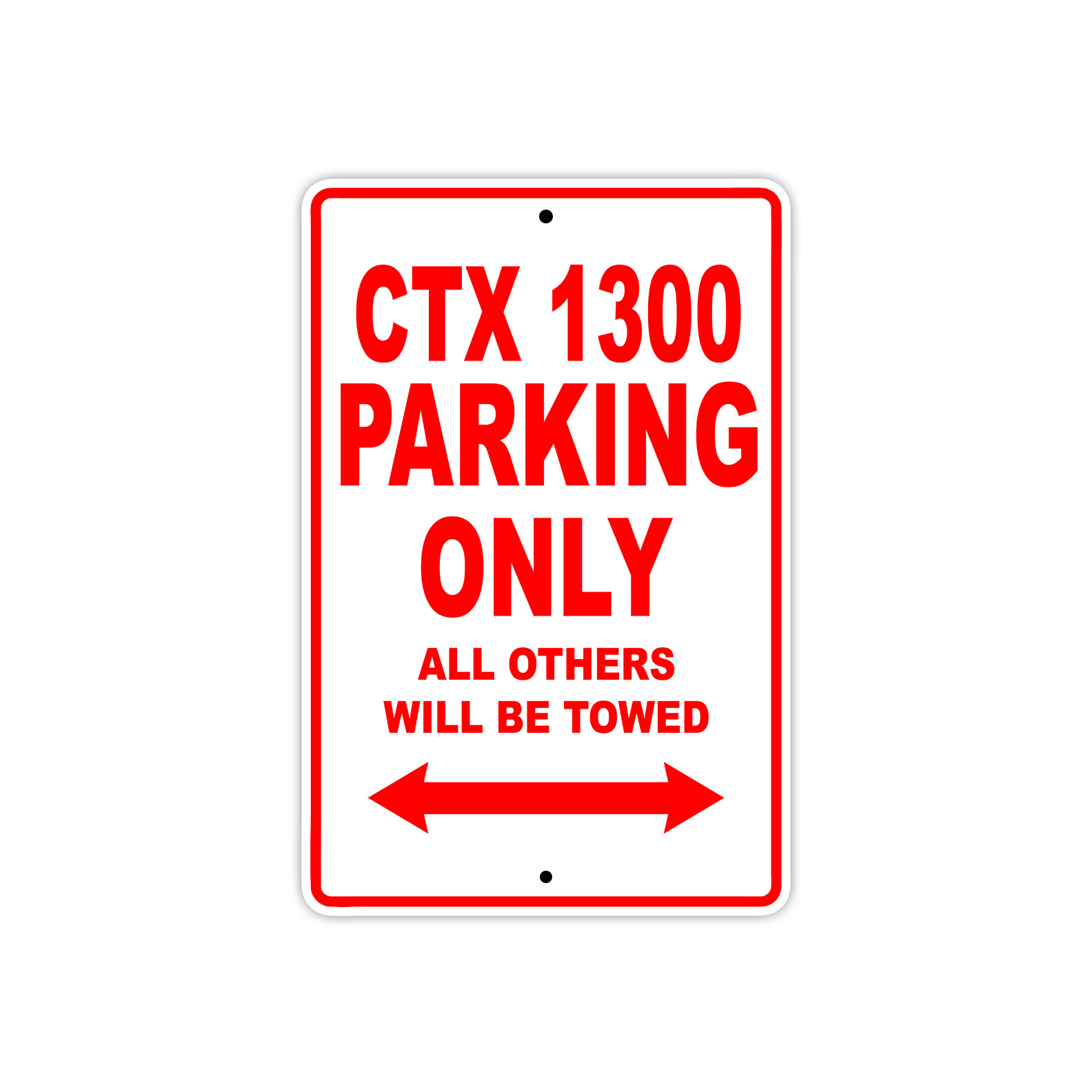 CTX 1300 Parking Only Towed Motorcycle Bike Notice Novelty Aluminum Metal Sign