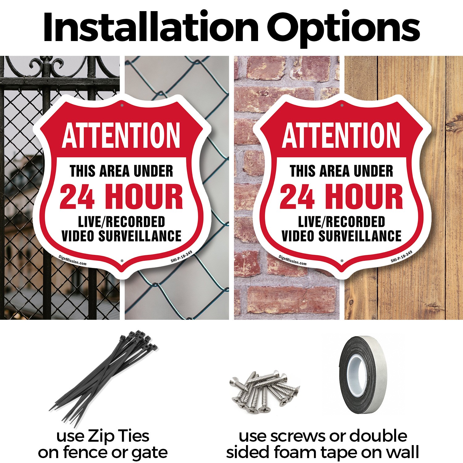 24 Hour Surveillance Shield Sign Attention This Area Under 2 Shield Shaped Sign