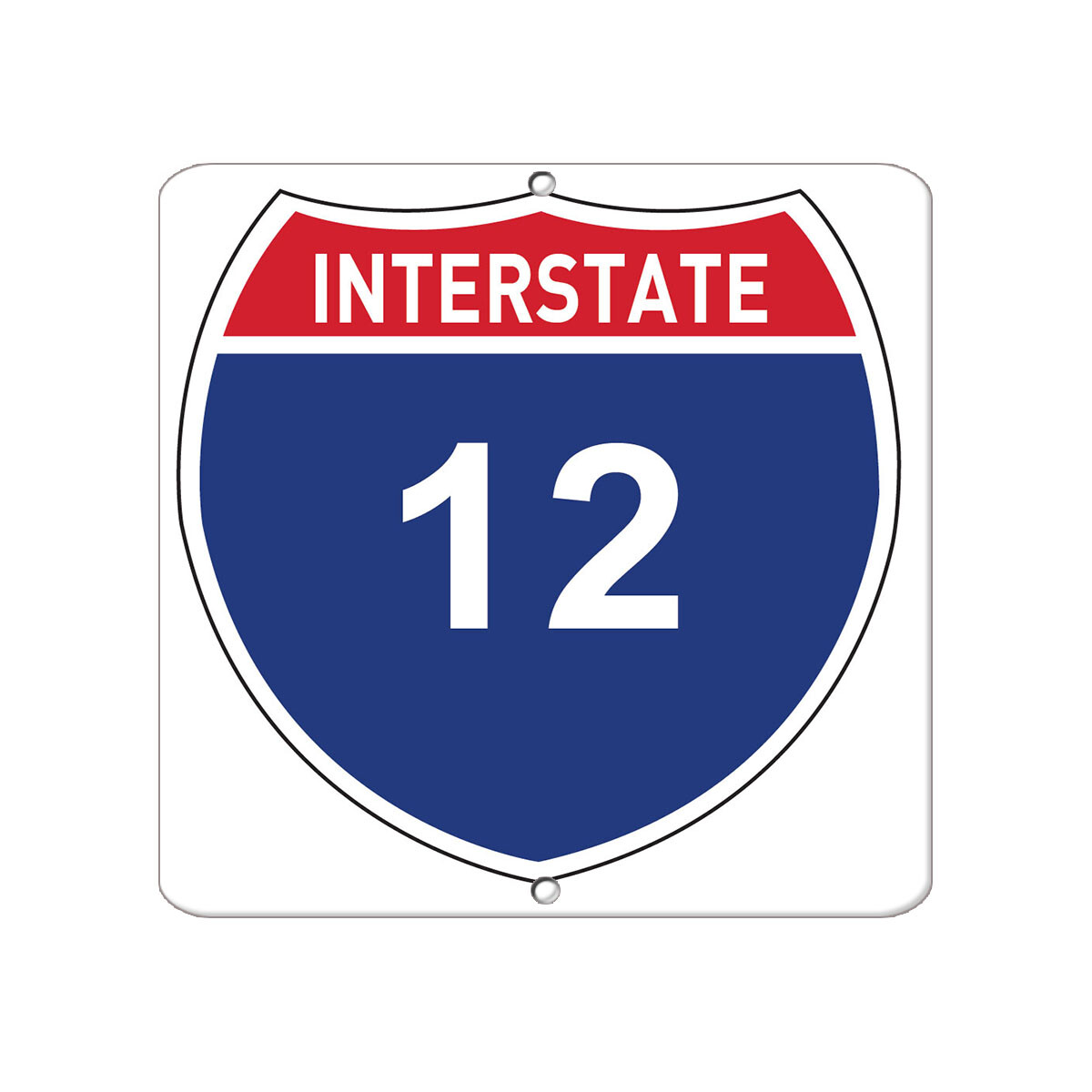 Square Metal Sign Multiple Sizes Interstate 12 Traffic Road Weatherproof Street