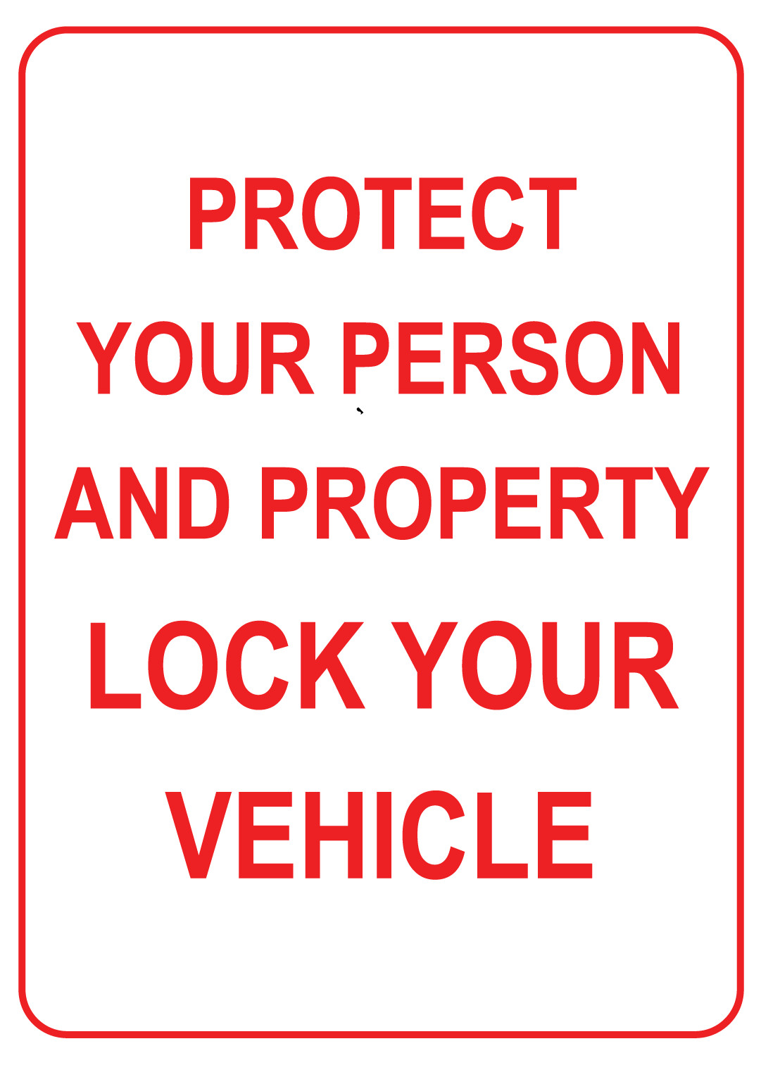 PROTECT YOUR PERSON AND PROPERTY LOCK YOUR | Adhesive Vinyl Sign Decal