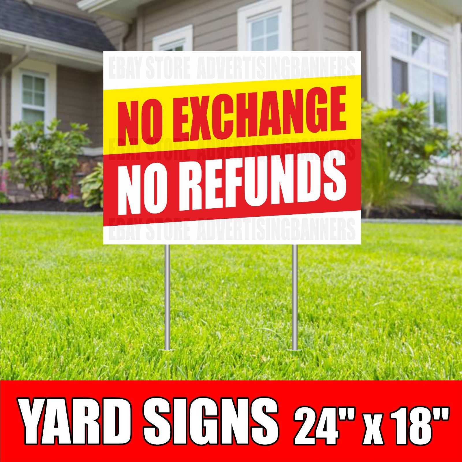 NO EXCHANGE NO REFUNDS Yard Sign with H-Stakes compensation cash