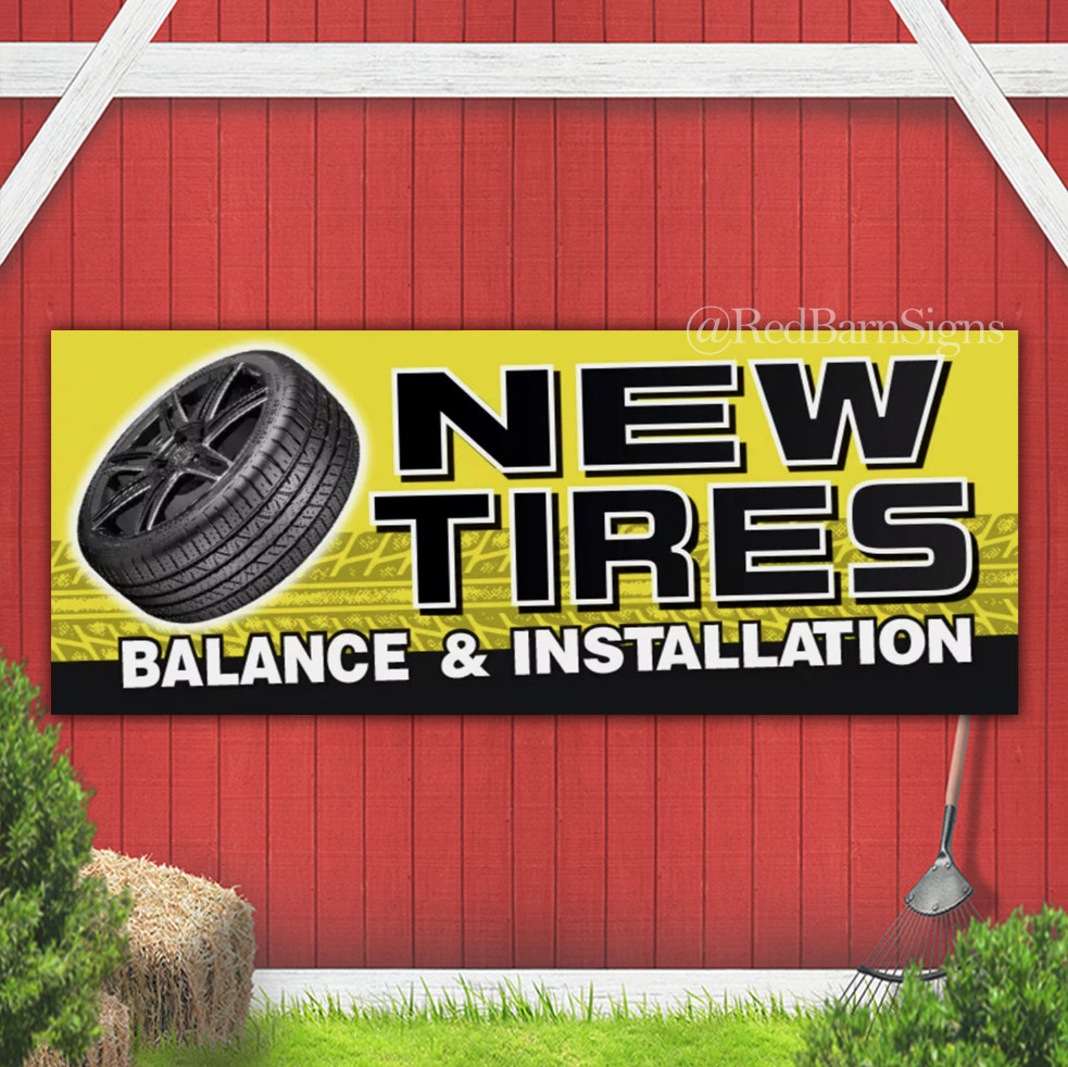 NEW TIRES BALANCE AND INSTALLATION Business Advertising Lawn indoor outdoor