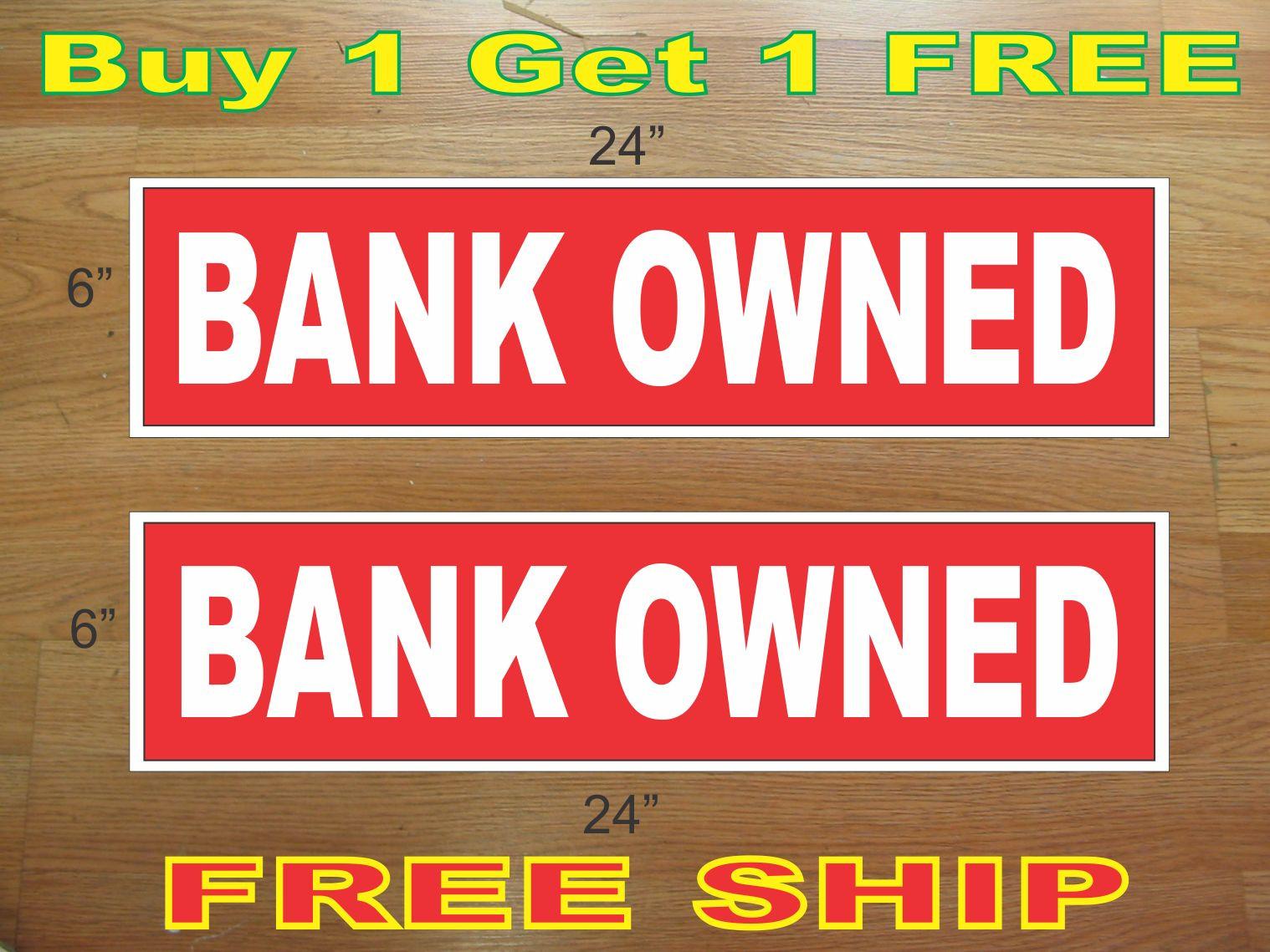 White on Red BANK OWNED 6″x24″ REAL ESTATE RIDER SIGNS Buy 1 Get 1 FREE