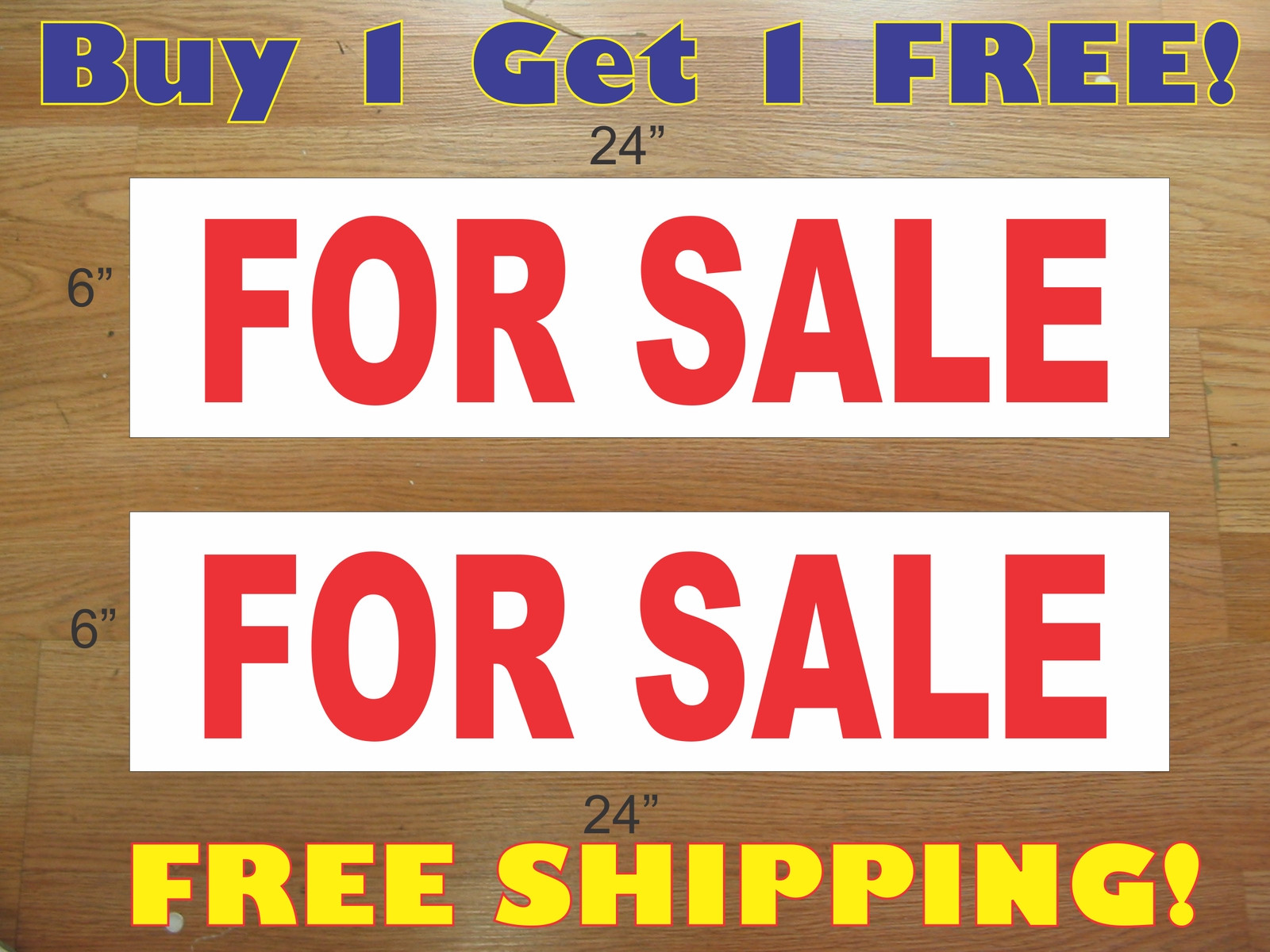 FOR SALE 6″x24″ REAL ESTATE RIDER SIGNS Buy 1 Get 1 FREE 2 Sided Plastic