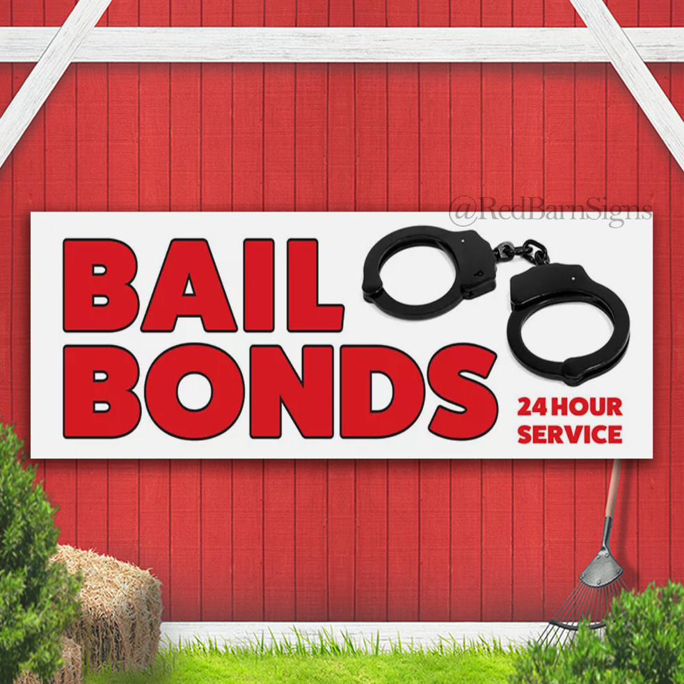 Bail Bonds 24 hour Service Indoor Outdoor Banner Sign with grommets
