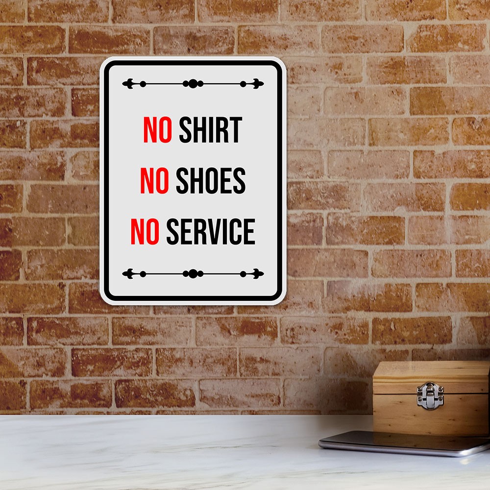 Portrait Round Plus No Shirt No Shoes No Service Wall or Door Sign