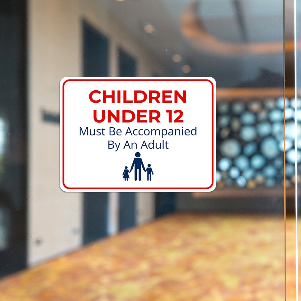 Classic Framed Plus Children Under 12 Must Be Accompanied By An Adult Sign