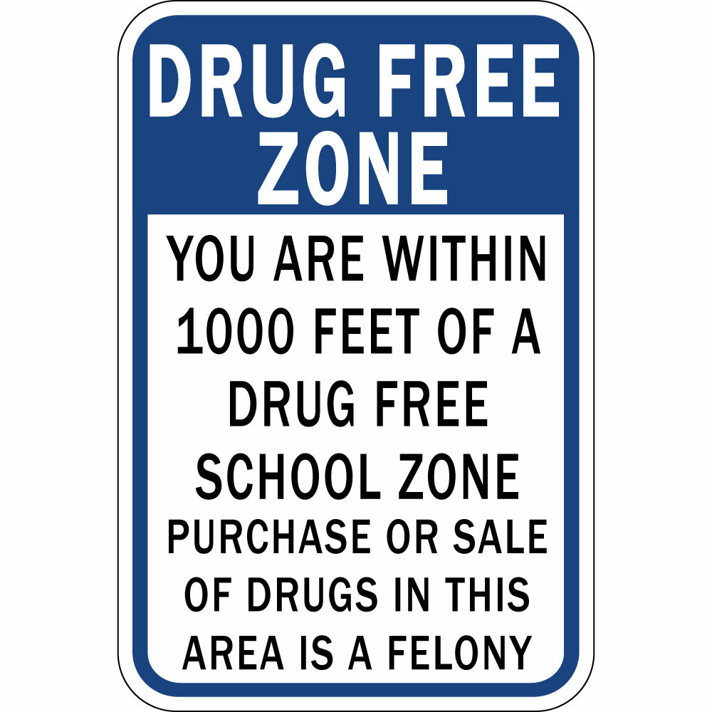 Aluminum Vertical Metal Sign Multiple Sizes Drug Free Zone Within 1000 Ft School