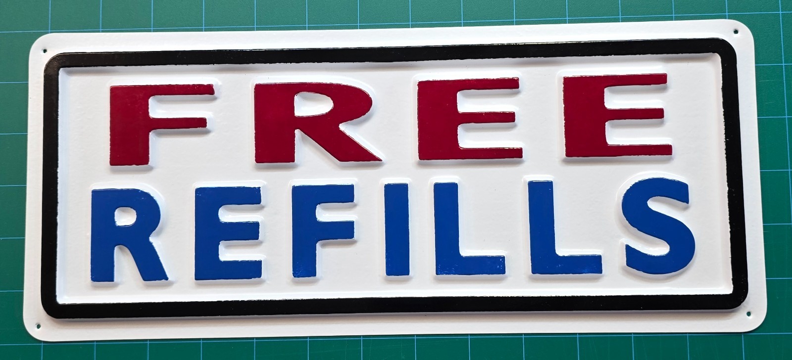 FREE REFILLS Sign 3D Embossed Plastic 6×14