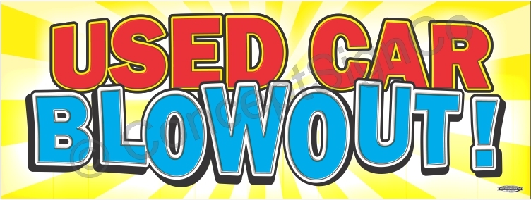 2’x5′ USED CAR BLOWOUT BANNER Outdoor Indoor Sign Sale Auto Dealership Clearance