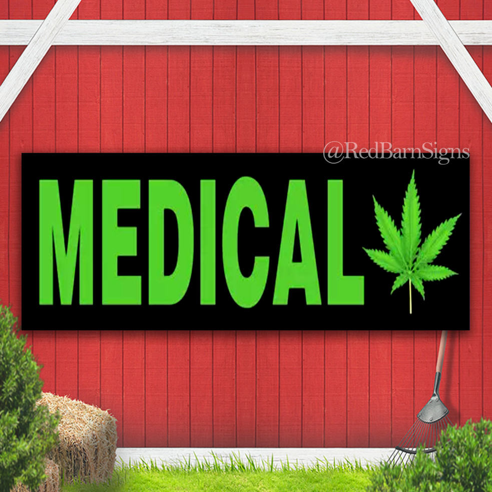 MEDICAL Banner Business Sign – (Marijuana Cannabis Dispensary)
