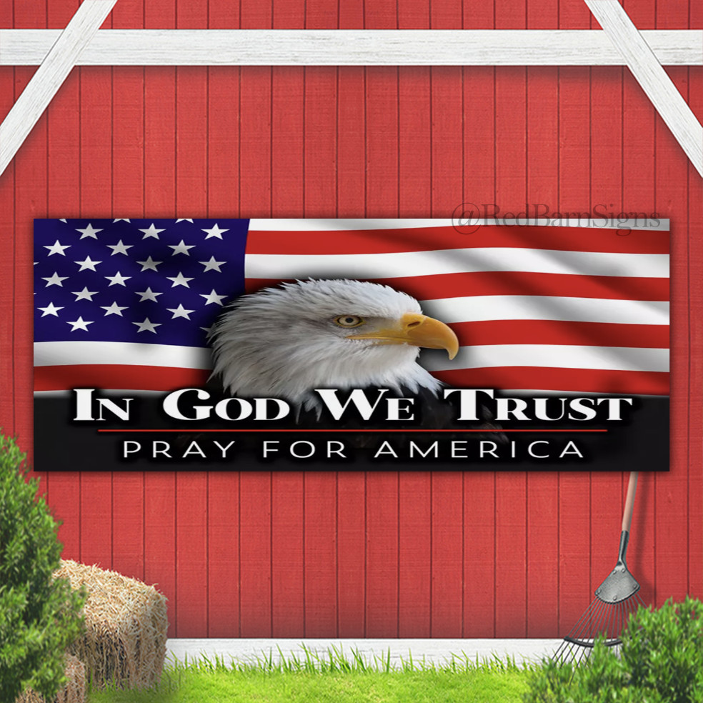 In God We Trust – Pray For America indoor outdoor banner sign