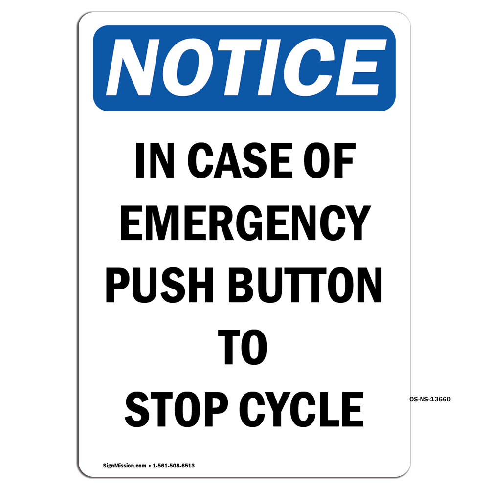 In Case Of Emergency Push Button OSHA Notice Sign Metal Plastic Decal