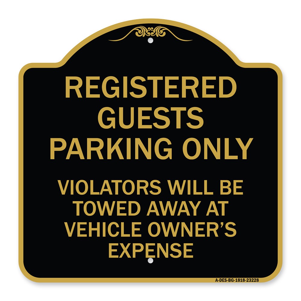 Registered Guest Parking Only Violators Will Be Towed Away at Vehicle Owner’s Ex