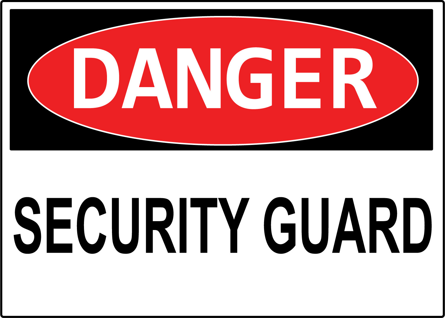 DANGER SECURITY GUARD | Adhesive Vinyl Sign Decal