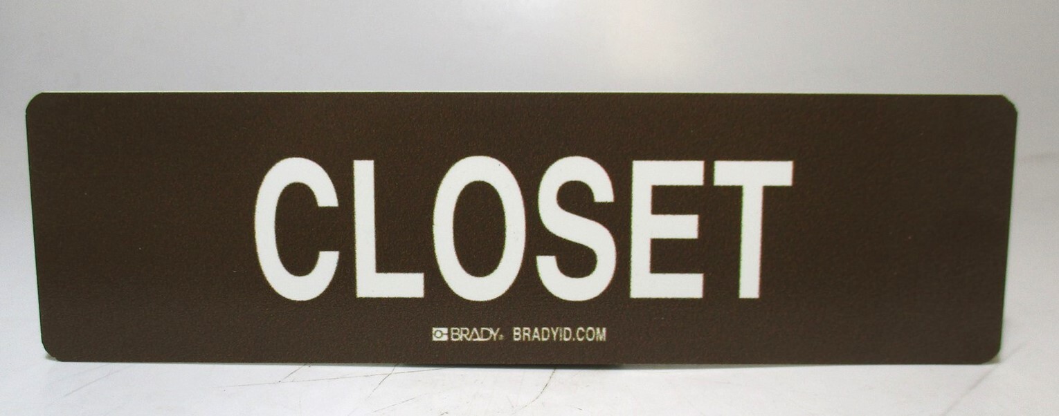 Brady High Quality Rigid Polystyrene “Closet” White/Brown 9″ x 2.5″ Sign