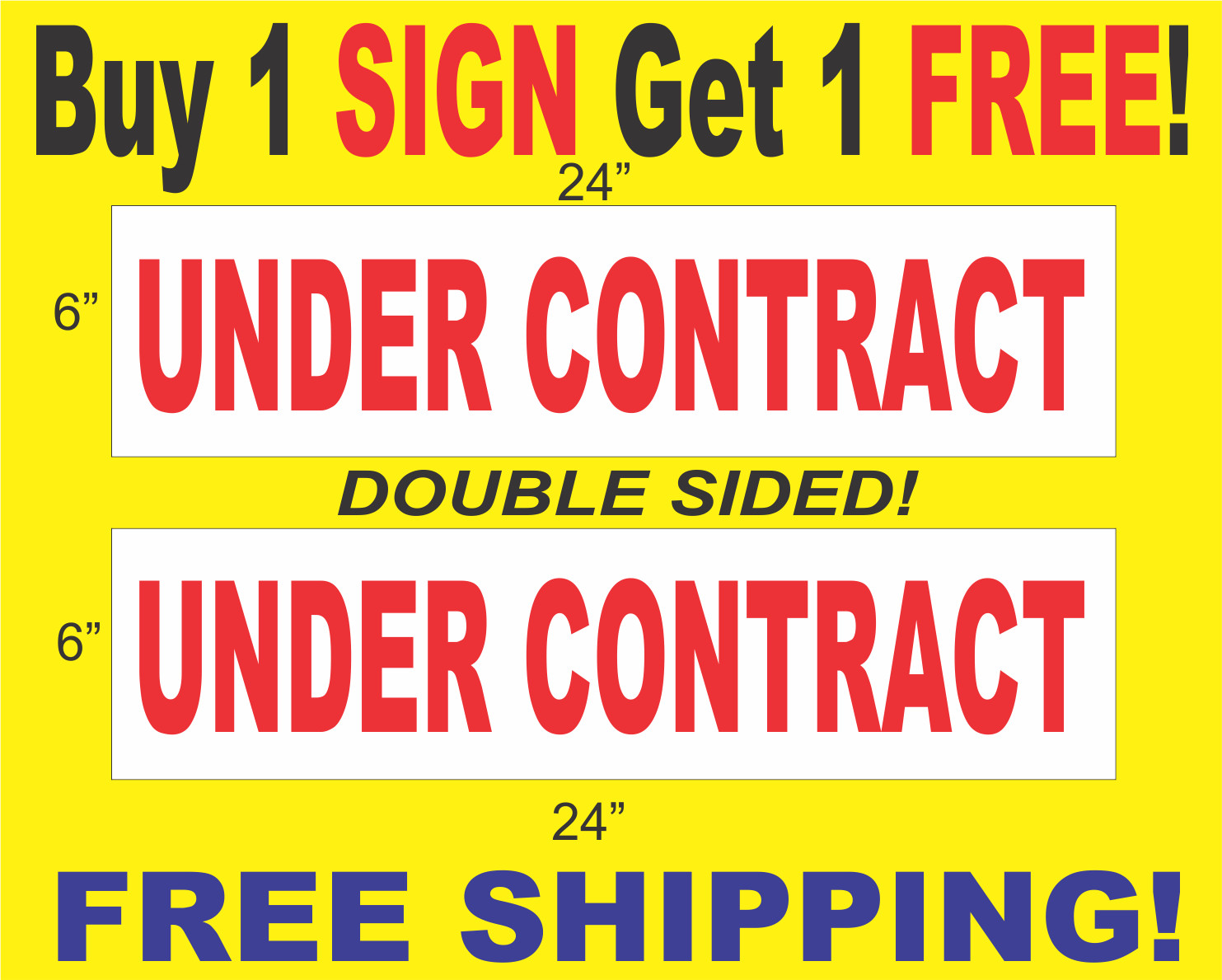 UNDER CONTRACT Red & White 6″x24″ 2 Sided REAL ESTATE RIDER SIGNS Get 1 FREE