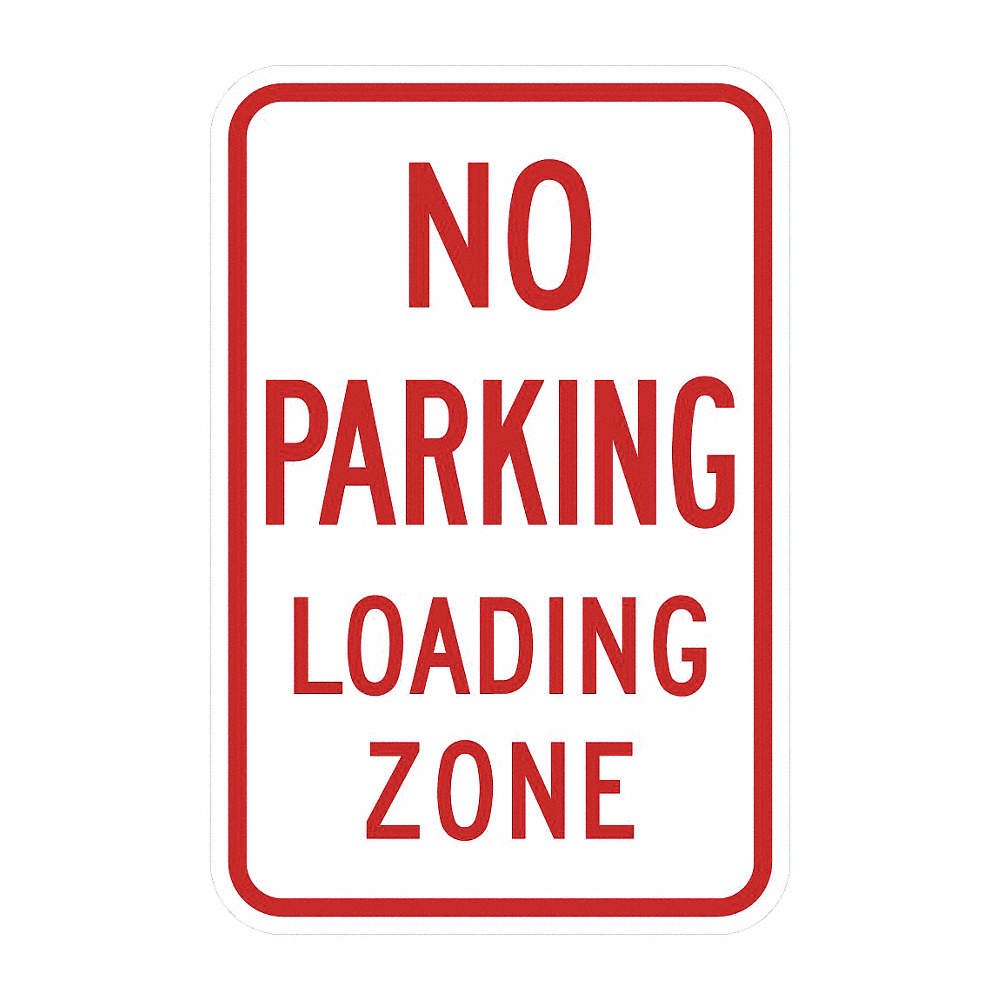 LYLE T1-1106-DG_12x18 No Parking Loading Zone Sign,18″ x 12″ 448W22