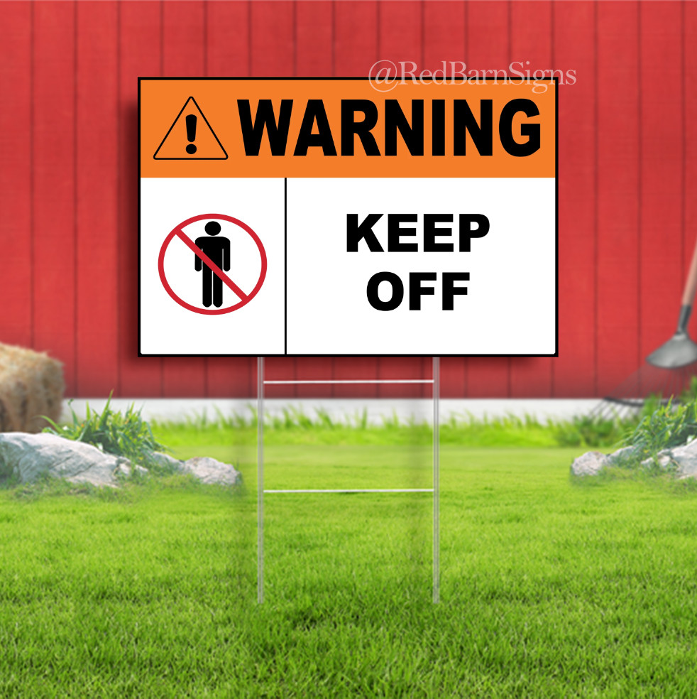 WARNING KEEP OFF Indoor Outdoor Yard Sign with metal stakes
