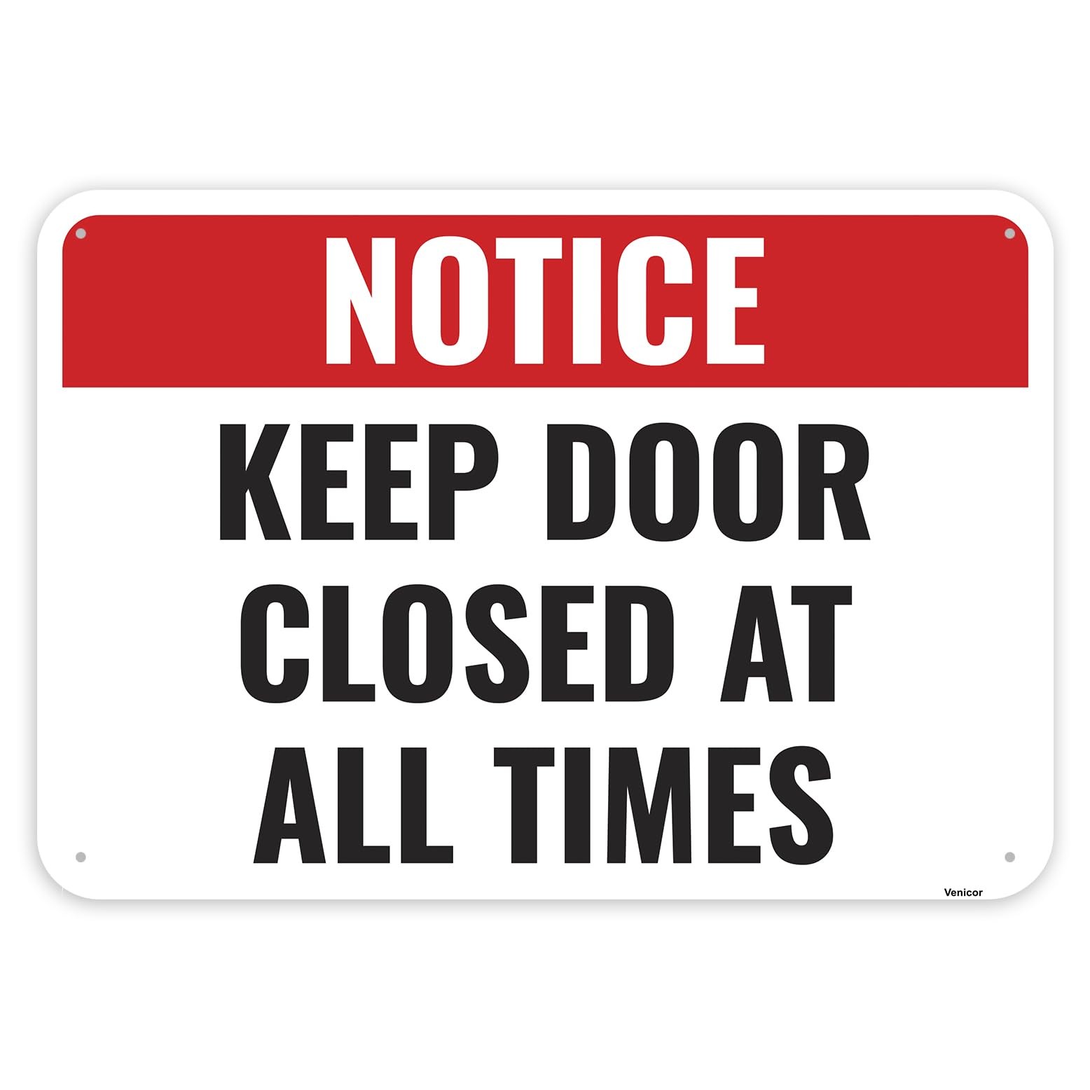 1 PC Keep Door Closed At All Times Sign 10×7 Inch Aluminum Plate