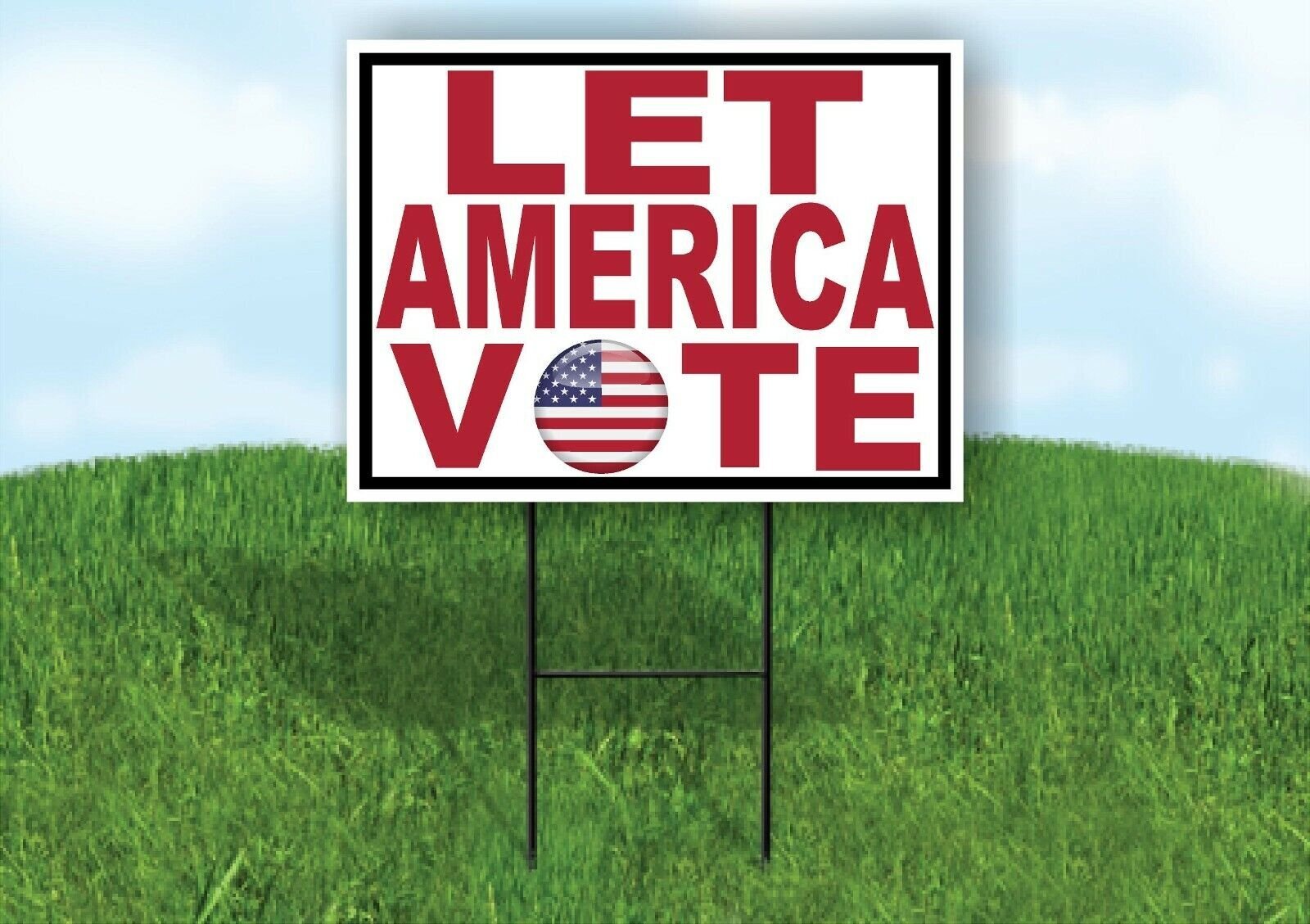 LET AMERICA VOTE FLAG O Yard Sign with Stand LAWN SIGN