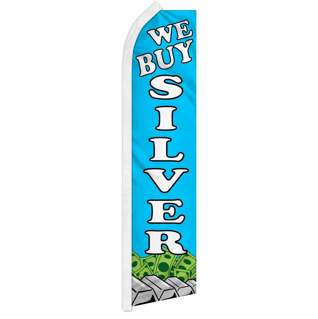 10 x “WE BUY SILVER” advertising super flag swooper banner business sign pawn