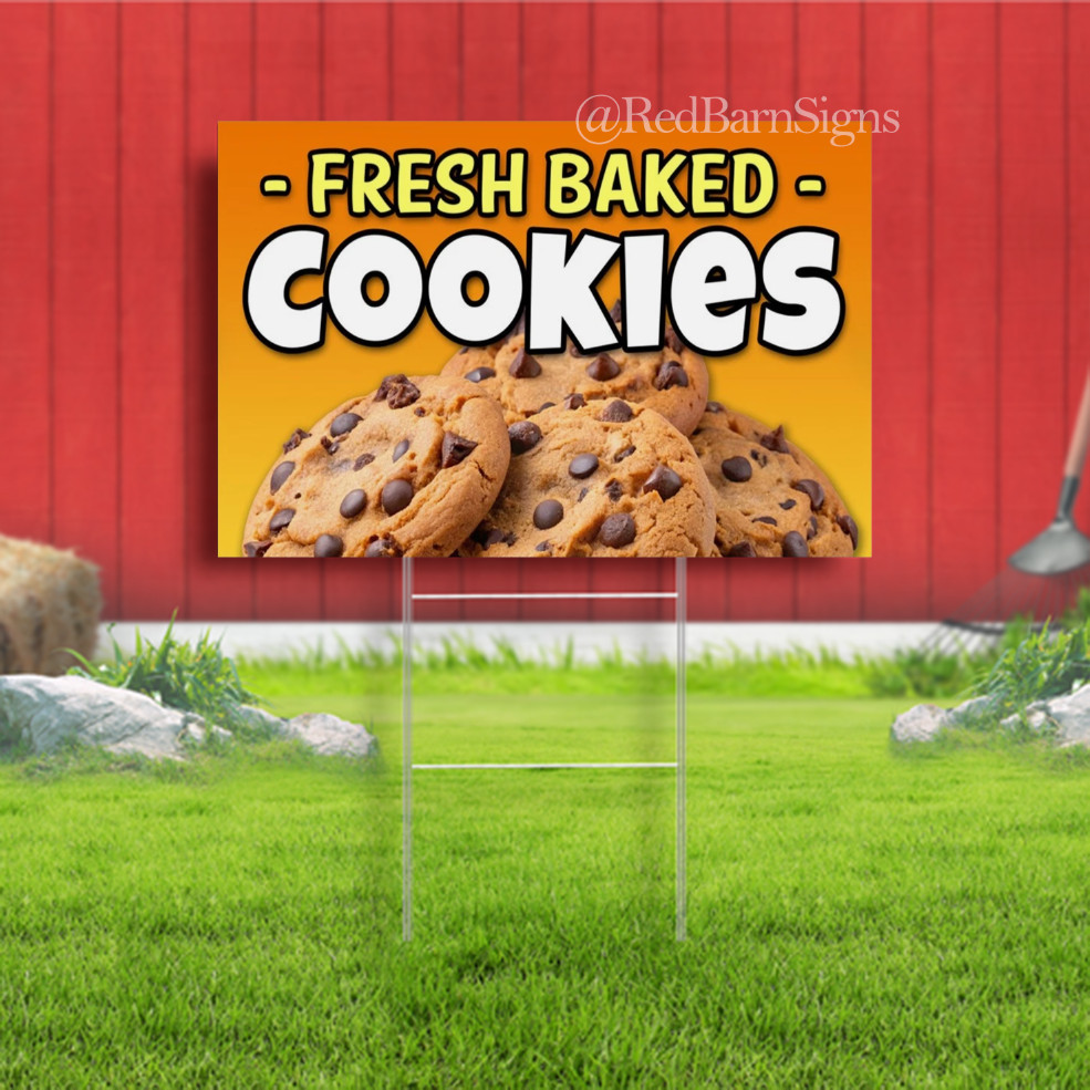 Fresh Baked Cookies Indoor Outdoor Yard Sign with metal stakes