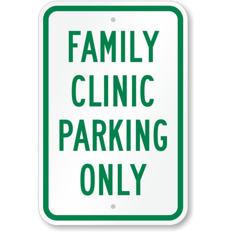 Family Clinic Parking Only Aluminum Weatherproof Sign b01557