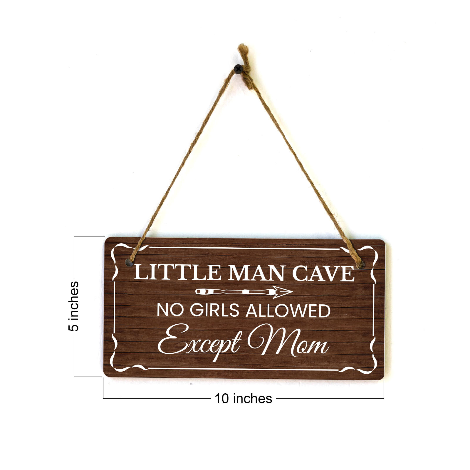 Little Man Cave No Girls Allowed Except Mom 5×10 Hanging Wall or Door Sign