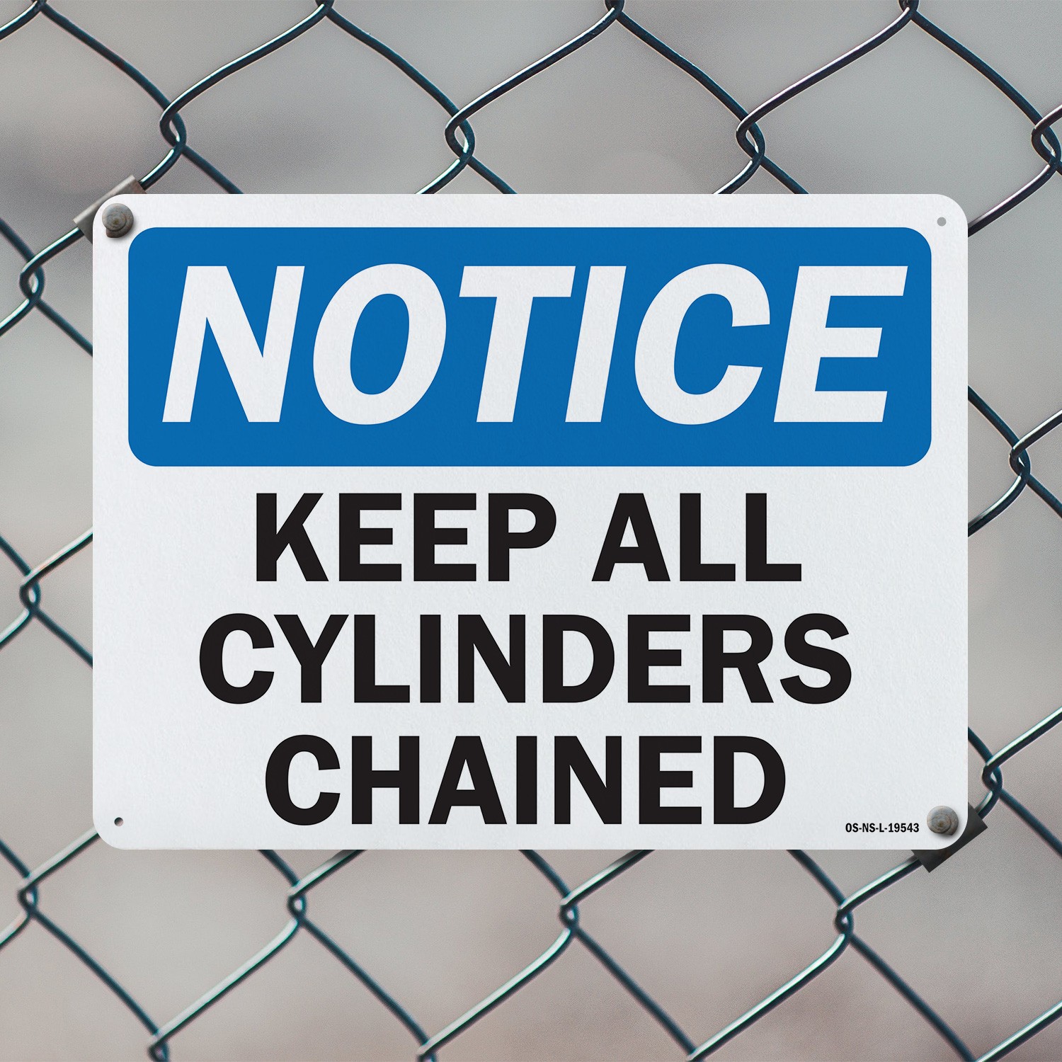 Keep All Cylinders Chained OSHA Notice Sign Metal, Plastic, Decal 5 or 10 Pack
