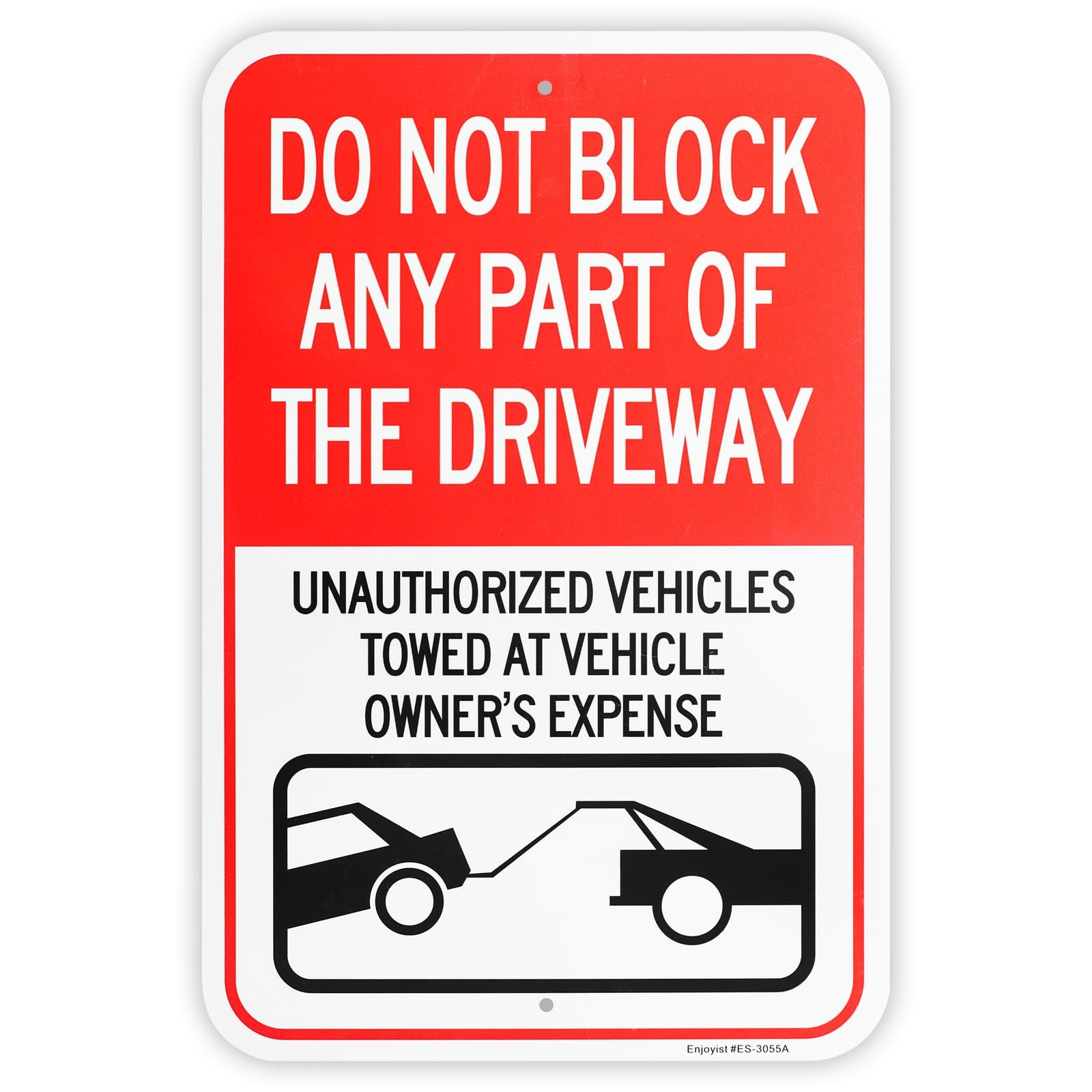 Large Do Not Block Any Part Of The Driveway Unauthorized Vehicles Towed Sign