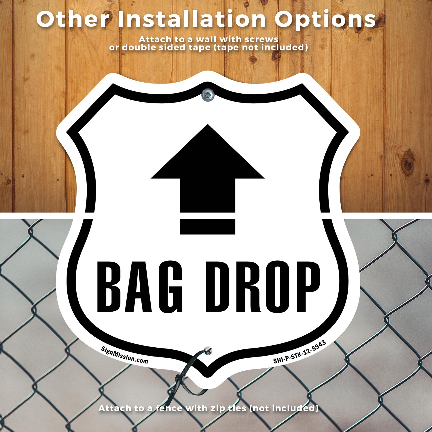 Bag Drop Up Shield Shaped Sign With Stake Weather Resistant Crafted in the USA
