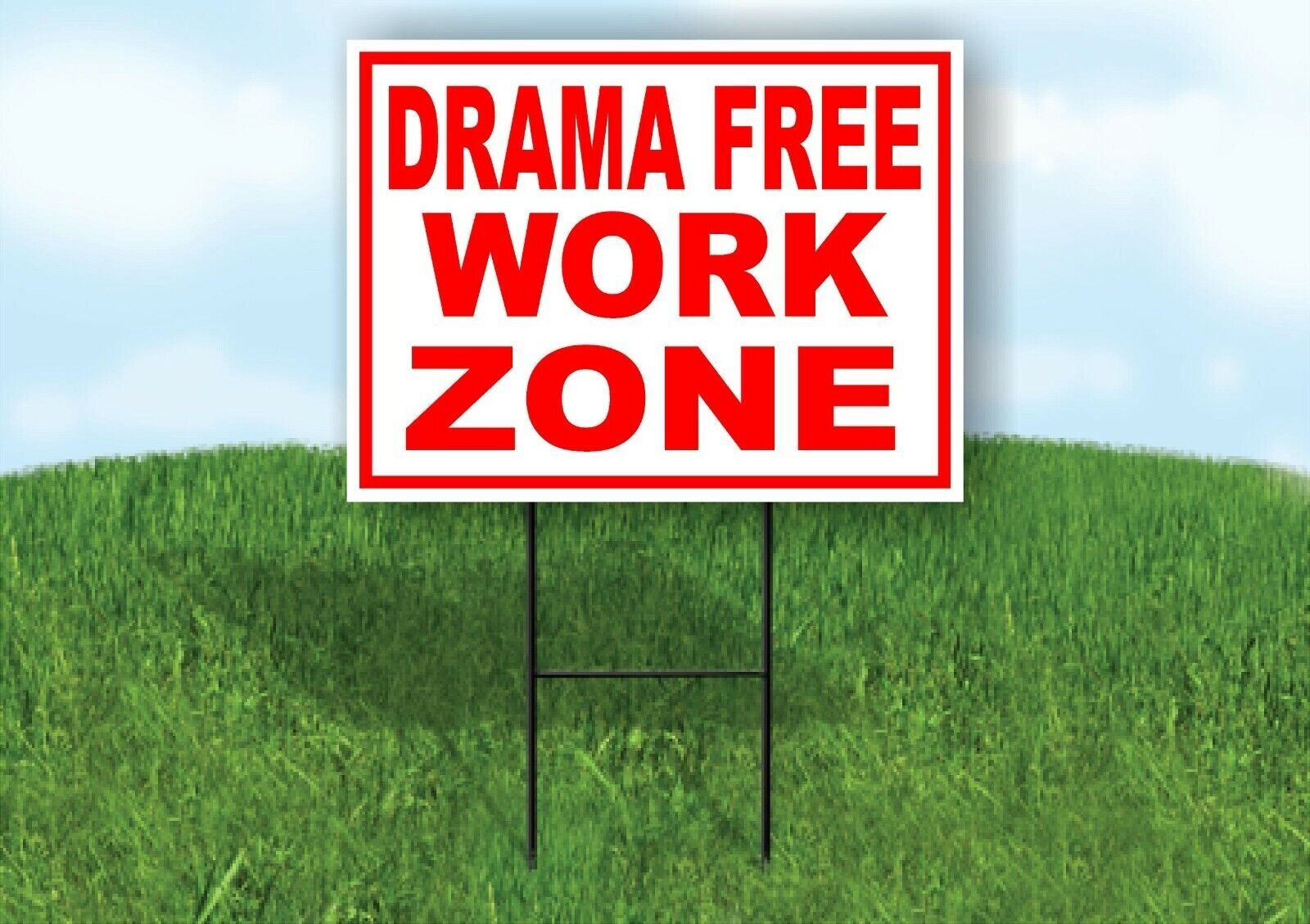 DRAMA FREE WORK ZONE RED WHITE Yard Sign Road with Stand LAWN SIGN