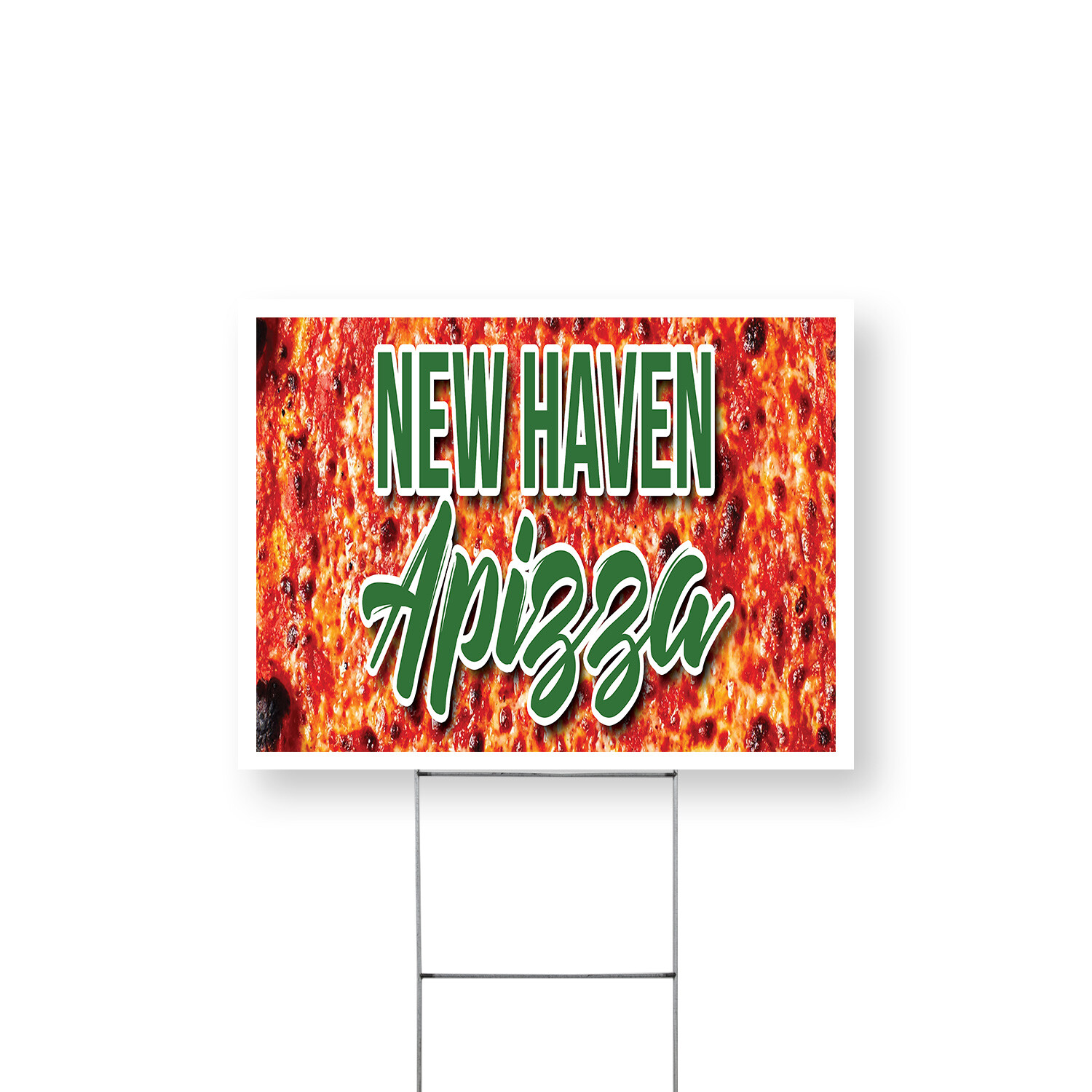 New Haven Apizza Yard Sign Authentic Recipes, Fresh Ingredients, Pizza Specials